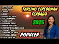 Download Lagu TARLING CIREBONAN TERBARU 2025 || TARLING TERPOPULER 2025