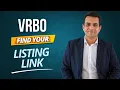 How to Find Your VRBO Listing URL in 2026 Quick Host Tutorial