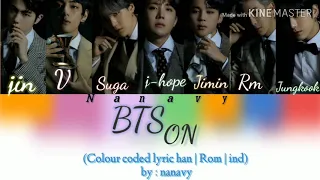 Download 방탄소년단(BTS) ON |Colour coded lyric (han|Rom|Indo) by: nanavy MP3