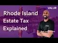 Rhode Island Estate Tax Explained 2024
