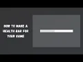 HOW TO MAKE A HEALTH BAR FOR YOUR GAME - Cloud Based Dev