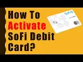 How to activate SoFi Debit Card Debit Card Unboxing