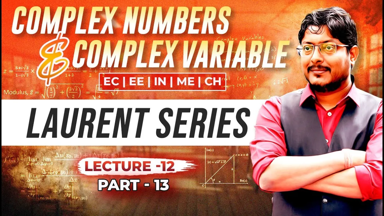 L12 Complex Numbers & Complex Variables | LAURENT SERIES | PART-13 #gateacademy