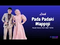 Lagu PADA-PADAKI MAPPOJI | Fajar Hijaz Feat Beby Putri (LIRIK VIDEO)
