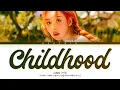 SUNMI Childhood Lyrics (선미 Childhood 가사) (Color Coded Lyrics)