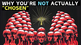 You are NOT a Chosen One They LIED to You