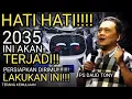 Download Lagu HATI -HATI!!! DAUD TONY INGATKAN 2035 INI AKAN TERJADI DI INDONESIA! LAKUKAN INI! SEBELUM TERLAMBAT!