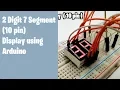 2 Digit 7 Segment 0-99 counter with Arduino