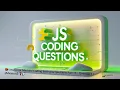 JavaScript Machine Coding Interview Questions Part 15 - Question 11 Advanced