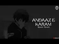 Lagu Anadaaz E Karam - Madhur Sharma | Official Song (Slowed + Reverb) Trending Song 2025 | Drega Lofi