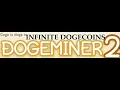 Dogeminer 2 Back to the Moon CHEAT CODE FOR INFINITE DOGECOINS