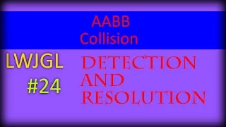 2D Game Development with LWJGL 3 AABB Collision