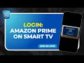 How to Log Into Amazon Prime on Smart TV QR Code Device Activation Guide