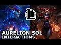 Lagu AURELION BULLIED BY ZOE? | Aurelion Sol Interactions with Other Champions | League of Legends Quotes