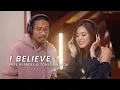 Download Lagu I Believe | Pepe Herrera and Toni Gonzaga #MySassyGirl NOW SHOWING in cinemas