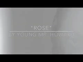 Download Lagu Rose | by Young Mr. Howard