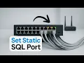 Determine The Port Number Used By SQL Server And Configure a Static Port