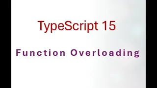 15 TypeScript Mastering Function Overloading in TypeScript Improve Your Code Efficiency