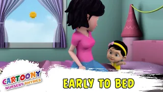 Download Early To Bed Early To Rise | Early To Bed Educative Rhymes | Cartoony Nursery Rhymes for Kids MP3