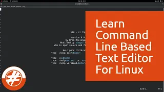 005 - How To Use Vi Vim Command Line Based Text Editor For Linux