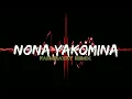 Download Lagu WAYASE - NONA YAKOMINA