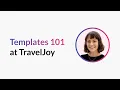 Streamline Your Workflow with Templates in TravelJoy