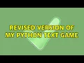 Revised version of my Python text game 2 Solutions