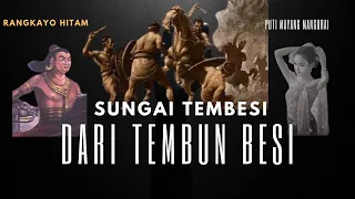 Download SUNGAI TEMBESI  DARI TEMBUN BESI !! MP3