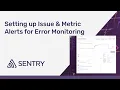 Setting Up Issue Alerts Sentry Tutorials