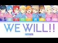 Download Lagu [FULL] WE WILL!! — Liella! — Lyrics  (KAN/ROM/ENG/ESP).