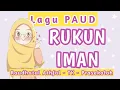 Download Lagu LAGU PAUD ISLAMI Rukun Iman Ada 6