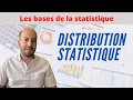 Les bases de la statistique Partie 6 C est quoi une distribution statistique