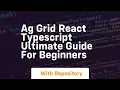 ag grid react typescript ultimate guide for beginners