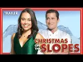 Christmas on the Slopes Trailer