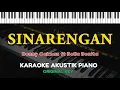 Download Lagu Sinarengan - Denny Caknan ft Bella Bonita ( KARAOKE PIANO - ORIGINAL KEY / NADA DUET )
