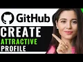 HOW TO CREATE ATTRACTIVE GITHUB PROFILE QUICK EASY