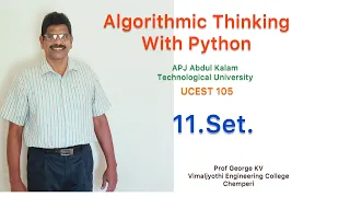 11 Set Algorithmic Thinking with Python UCEST 105 Programming in Python CST 362 ADL 202 Python