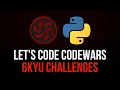 FAILING THE 6KYU CHALLENGES - Codewars Challenges