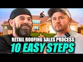 PERFECT 10 Step Retail Roofing Sales Process