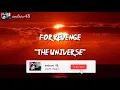 For revenge - the universe | video Lirik by andrew