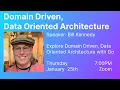 Domain Driven Data Oriented Architecture with Bill Kennedy