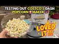 Testing Out Costco s Dash Popcorn Maker loved it