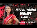 Download Lagu _|| NUVVU || YAADA || UNNAVE || GANGI || FOLK EDM TREDING REMIX DJ MANI TRANCE