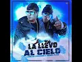 La Llevo Al Cielo - Sin Anuel Bien Editada