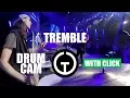 Tremble - MOSAIC MSC Drum Cam
