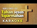 Download Lagu Tuhan Jesus Siparmahan Karaoke Buku Ende 211