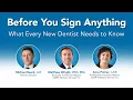 Before You Sign Anything What Every New Dentist Needs to Know CDSPI Webinar