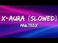 Lagu Nulteex - X-AURA (Hardstyle) [Slowed]