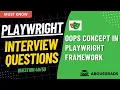 Question Explain OOPs Concepts in Playwright Framework Design MUST KNOW Interview Q A