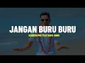 Download Lagu Jangan Buru Buru - Kanzer PMC Feat. Kaka Andii (Lirik) || Lagu Timur Terbaru 2024
